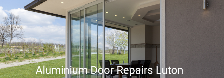 Aluminium Door Repairs Luton Image Call 01582 206045